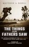 [The Things Our Fathers Saw 02] • The Things Our Fathers Saw—The Untold Stories of the World War II Generation From Hometown, USA-Volume I · Voices of the Pacific Theater